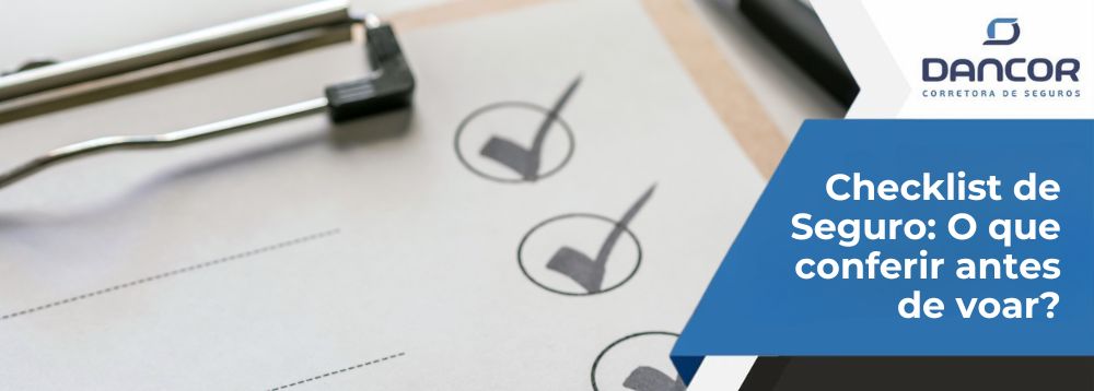 Checklist de Seguro Aeronáutico para voar - Dancor Seguros