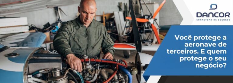 Mecânico Aeronáutico, Seguro RC Hangar e Seguro RC Produtos